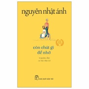 Sách - Còn Chút Gì Để Nhớ - Nguyễn Nhật Ánh