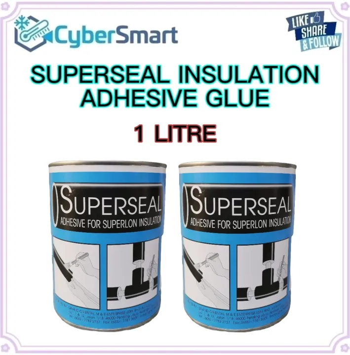 SUPERSEAL INSULATION ADHESIVE GLUE 1 LITRE Lazada