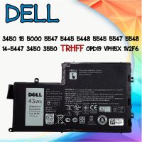 BATTERY Dell แบตเตอรี่ เดล INSPIRON 15 5000 5547 5445 5448 5545 5547 5548 14-5447 3450 3550 TRHFF แท้