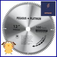 ใบเลื่อยวงเดือน PEGASUS 100T 12 นิ้วCIRCULAR SAW BLADE PEGASUS 100T 12" **ด่วน ของมีจำนวนจำกัด**