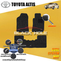 Toyota Altis ปี 2001 - ปี 2007  Blackhole Curl System Mat Edge พรมรถยนต์ คอยล์ ซิสเทิมแมต เย็บขอบ (ชุดห้องโดยสาร)