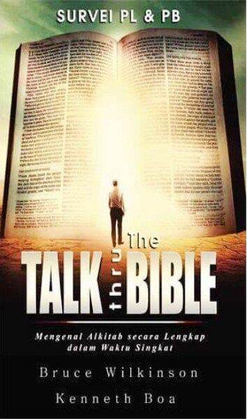 Buku Talk Thru The Bible - Mengenal Alkitab Secara Lengkap Dalam Waktu ...