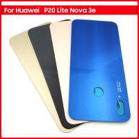 ใหม่สำหรับหัวเว่ย P20 Lite Nova 3e แบตเตอรี่ปกหลังประตูด้านหลังแผงกระจก P20Lite กรณีที่อยู่อาศัยด้วยกล้องเลนส์กาวแทนที่