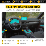 Film PPF Dán Nội Thất Ô Tô Mazda CX5 2021 2022 Bản Deluxe