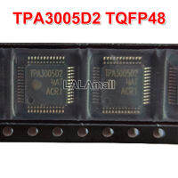 2pcs TPA3005D2 TPA3005D2PHPR TQFP-48 TPA3005 6W Stereo Class-D Audio Power Amplifier Chipset New original