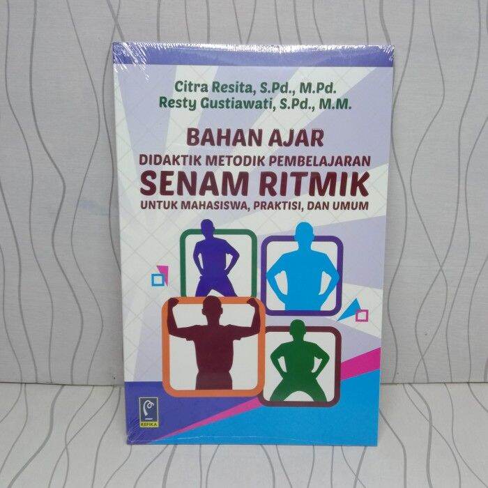 ORIGINAL BUKU BAHAN AJAR DIDAKTIK METODIK PEMBELAJARAN SENAM RITMIK ...