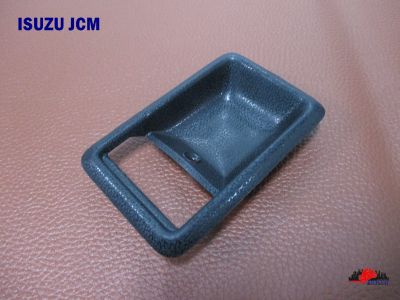 ISUZU JCM OPEN INNER HANDLE SOCKET LH or RH SET "BLACK" // เบ้ารองมือเปิดใน ใช้ได้ทั้ง ซ้าย และ ขวา สีดำ สินค้าคุณภาพดี