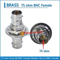 75 ohm Dual Q9 BNC Female Washer Nut to BNC Female O-ring Bulkhead Panel Mount Nickel RF Connector Coaxial Adapters Brass