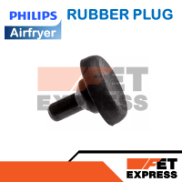 Rubber Plug HD9200 อะไหล่แท้สำหรับหม้อทอดอากาศ PHILIPS Airfryer รุ่น HD9200