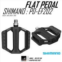 บันไดทัวร์ริ่ง บันไดซิตี้ไบค์ บันไดไฮบริดไบค์ SHIMANO : PD-EF202 TOURING TRAKKING CITY MTB FLAT PEDALS สีดำ