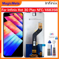 MagicMeta 6.82 ต้นฉบับสำหรับ Infinix Hot 30 Play จอสำรอง NFC X6835 X6835B สัมผัสหน้าจอ LCD ชุดประกอบดิจิไทเซอร์พร้อมกรอบสำหรับ X6835B