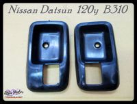 NISSAN DATSUN  120Y  B310 DOOR HANDLE SOCKET LH&amp;RH "BLACK" SET PAIR #เบ้ารองมือเปิดใน ซ้าย-ขวา สีดำ สินค้าคุณภาพดี