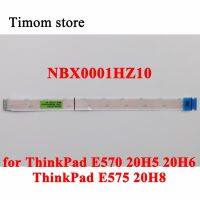 Nbx0001hz10ออกใหม่สำหรับ E570 20h5 20h6 Thinkpad E575 20h8ตักทัชแพดตัวเชื่อมต่อสายแพรเฟล็กซ์ริบบอน Fru 01hw742