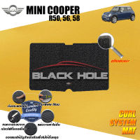 Mini Cooper R50 R56 R58 ปี 2002 - ปี 2006 พรมรถยนต์MiniCooper พรมเข้ารูป คอยล์ ซิสเทิมแมต เย็บขอบ Blackhole Curl System Mat Edge (ชุดที่เก็บสัมภาระท้ายรถ)