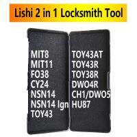 Lishi เครื่องมือ2In1 2 In 1 MIT8 MIT11 FO38 HU87 CY24 NSN14 TOY43 TOY43AT TOY43R TOY38R DWO4R DOW5 CH1เครื่องมือช่างทำกุญแจสำหรับกุญแจรถ