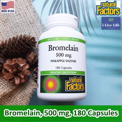 โบรมีเลน สารสกัดจากแกนสับปะรด Bromelain 500 mg 90 or 180 Capsules - Natural Factors