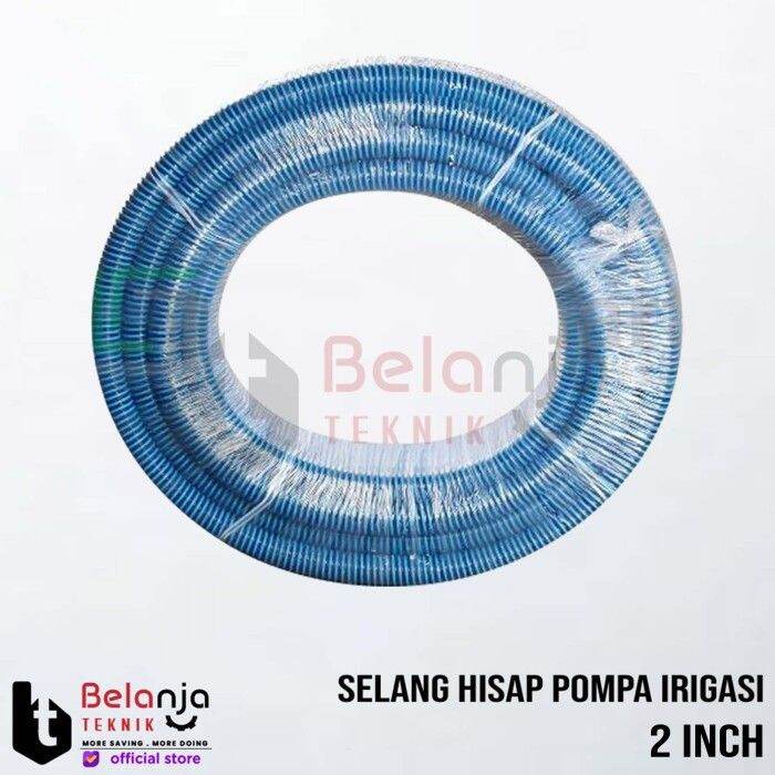 Selang Hisap Pompa Irigasi Biru Selang Spiral Pvc Suction Inch Lazada Indonesia