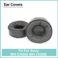 WH-CH500 WH CH500หูฟังสำหรับ หูฟังหนังแกะนุ่มสบาย Earcushions แผ่นโฟม