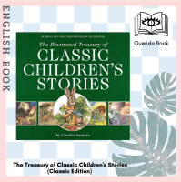 [Querida] หนังสือภาษาอังกฤษ The Treasury of Classic Childrens Stories (Classic Edition) (Illustrated) by Charles Santore