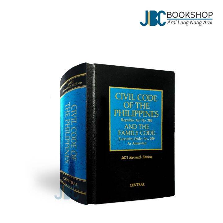 Civil Code Of The Philippines And The Family Code 2021 Eleventh Edition ...