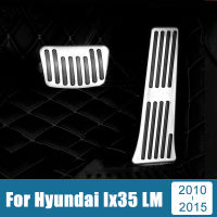 สำหรับ Hyundai Ix35 LM 2010 2011 2012 2013 2014 2015อลูมิเนียมรถเท้าเร่งเหยียบเบรกครอบคลุมแผ่นกันลื่นอุปกรณ์เสริม