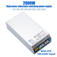 สวิตช์จ่ายไฟสลับพลังงาน2000W PCF 12V 24V 36V 48V 60V 80V 110V 150V 50A 40A 30A 20A แรงดันไฟฟ้า CC/CV นันทนาการกลางแจ้งสเก็ตบอร์ดปรับกระแสได้