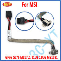 1pcs ใหม่ origina แล็ปท็อป DC สายไฟแจ็คชาร์จพอร์ตสำหรับ MSI GF76 GL76 MS17L1 11UE 11UG K1G-3004100-V03