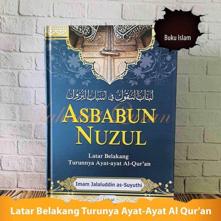 Buku Islam Asbabun Nuzul Penulis Imam Jalaluddin As-Suyuthi Penerbit ...