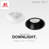 SL LIGHTING | Recessed Downlight โคมไฟดาวน์ไลท์ฝังฝ้า PAR30 ขั้ว E27 รุ่น 6-666 มี 2 สีให้เลือก