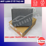 Dàn giàn lạnh Ford Transit 2012 2013 2014 2015 2016 giàn trước Hàng xịn