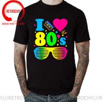 I Love The 80S Clothes For Men Party Funny T-Shirt Fashion T Shirt Tops &amp; Tee Designer Cotton Chinese Style Punky Clothing