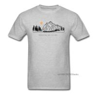 Tops Shirts Mountains are Calling Autumn Hot Sale Unique Short Sleeve Pure Cotton Round Neck Mens T-shirts Unique Tee Shirt