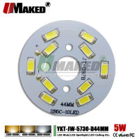 Maked 5W 44มม. LED PCB Light BOARD ติดตั้ง SMD5730ชิป LED อลูมิเนียมโคมไฟแผ่นอุ่นธรรมชาติสีขาวสำหรับหลอดไฟ ceilig ไฟ DIY