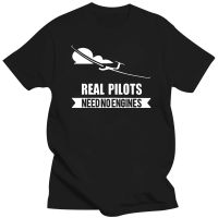 Real Pilots Need No Engines Sailplane Or Glider design t shirt men summer casual short sleevee round neck cotton funny t shirts XS-6XL