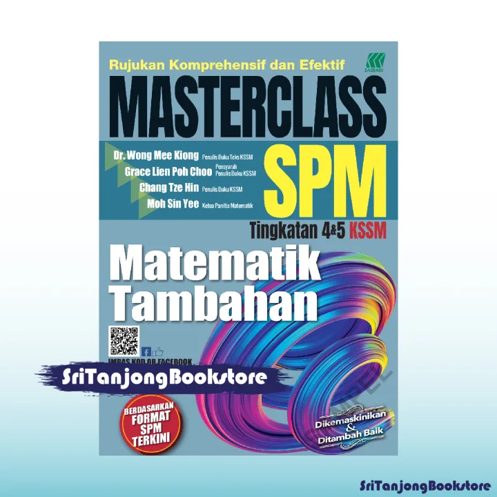 Sri Tanjong Sasbadi Buku Rujukan 2022 Masterclass Spm Kssm 2022 Matematik Tambahan Tingkatan 4 5 Edisi Terbaru Lazada