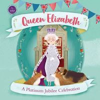 จัดส่งฟรี ! ร้านแนะนำ[หนังสือเด็ก]​ Queen Elizabeth: A Platinum Jubilee Celebration II พระราชินีเอลิซาเบธที่ 2 ภาษาอังกฤษ english book