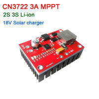 CN3722 3A MPPT แผงควบคุมพลังงานแสงอาทิตย์7.4V 8.4V 12V 2S 3S ลิเธียม Li-Ion Lithium แบตเตอรี่โมดูลชาร์จ