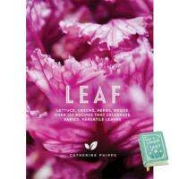 Clicket ! LEAF: LETTUCE, GREENS, HERBS, WEEDS - 120 RECIPES THAT CELEBRATE VARIED, VERSATI