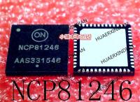 5PCS New Original NCP81246 NCP81246MNTXG QFN In Stock