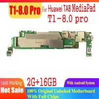 【CW】 For Huawei TAB MediaPad T1 8.0 Pro Motherboard Original Unlocked Mainboard Flex Cable With Full Chips Logic Board Android System