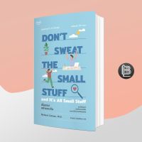 Don’t Sweat the Small Stuff เชื่อเถอะอย่าเยอะเกิน