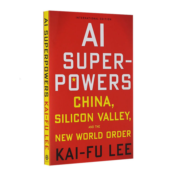 ai-future-li-kaifuพูดคุยเกี่ยวกับai-aiใหม่worldภาษาอังกฤษoriginal-aiมหาอำนาจจีน-silicon-valleyและai-seven-giantsฮาวทูนำหนังสือสำหรับพัฒนาลูกน้อยสังคมและeconomic-developmentปกอ่อน