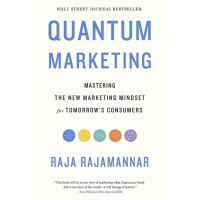 Beauty is in the eye ! หนังสือภาษาอังกฤษ Quantum Marketing : Mastering the New Marketing Mindset for Tomorrows Consumers by Raja Rajamannar