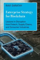 หนังสืออังกฤษใหม่ Enterprise Strategy for Blockchain : Lessons in Disruption from Fintech, Supply Chains, and Consumer Industries (Management on the Cutting Edge) [Hardcover]