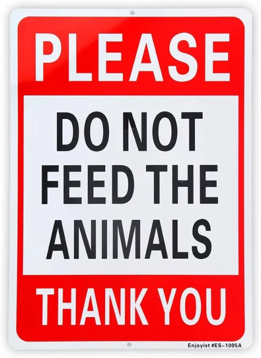 Please Do Not Feed The Animals Sign x Rust Free Aluminum – Reflective ...