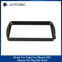 【hot】 ANYCUBIC UV Resin Vat M3/Photon Plus/Photon MAX Printers Accessories Printer Parts impresora