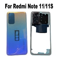 ตัวเครื่องเต็มรูปแบบสำหรับ Xiaomi Redmi Note 11 11S ฝาหลังเคสด้านหลังกรอบกลาง + ปุ่มเลนส์กระจกกล้องถ่ายรูปถาดใส่ซิม4G