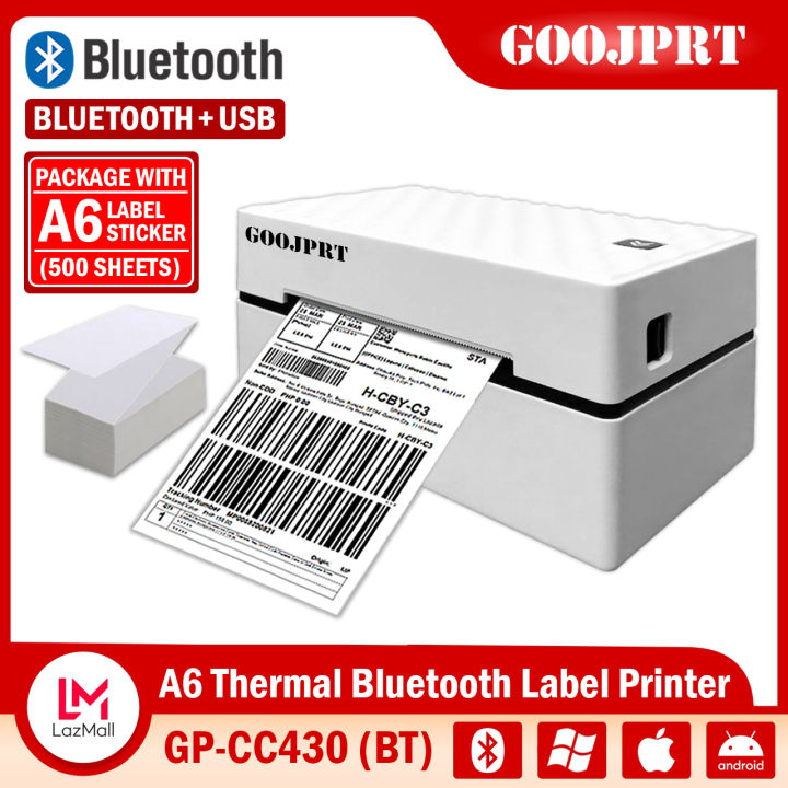 GOOJPRT A6 Bluetooth Thermal Label Printer GP-CC430 (BT) Shipping Label  Sticker Wireless High Speed Print for PC Windows Mac Smartphone Android and  IOS (with A6 Thermal Sticker Paper 500 Sheets) Lazada
