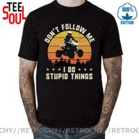 DonT Follow Me I Do Stupid Things Mtb Bike Atv Bungee Jump Skydive Scuba Dive Rock Climb Surfing Skiing Snowmoible Moto T Shirt 【Size S-4XL-5XL-6XL】