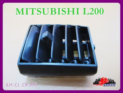 MITSUBISHI L200 CYCLONE AIR VENT for CENTER or LEFT or RIGHT (LH or RH) "BLACK"  // ช่องปรับลมแอร์ รถยนต์มิตซูบิชิ กลาง,ซ้าย,ขวา สีดำ (LH ,CL ,CR ,RH)